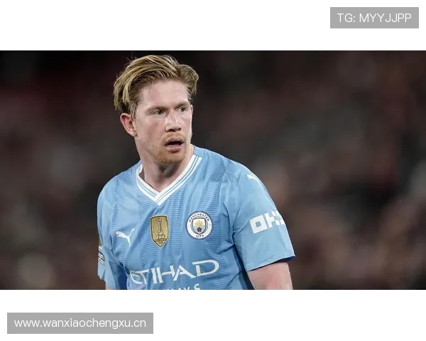 德布劳内老化影响显现，曼城中场创造力是否面临下滑？